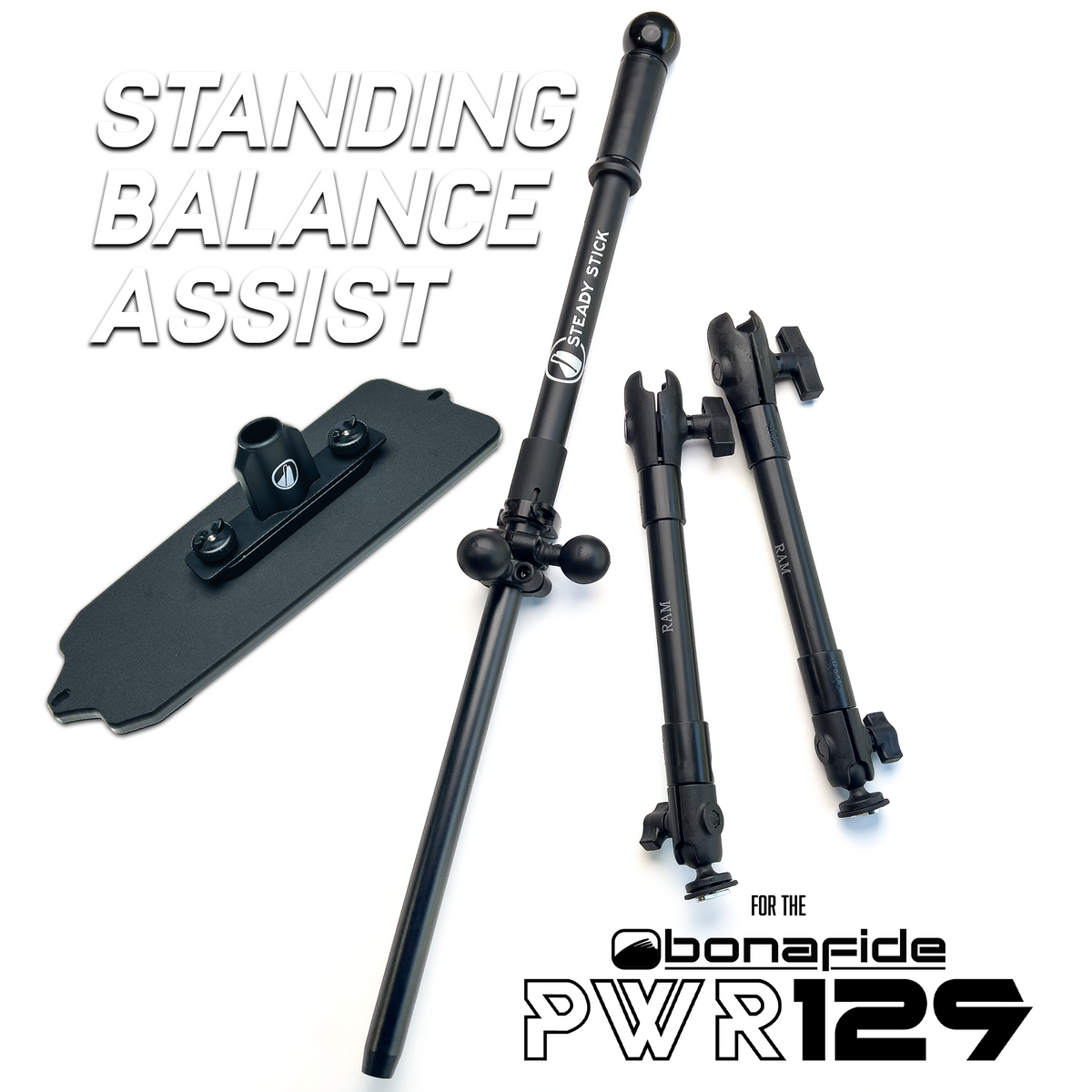 STEADY STICK® for the BONAFIDE PWR 129 – Steady Stick®